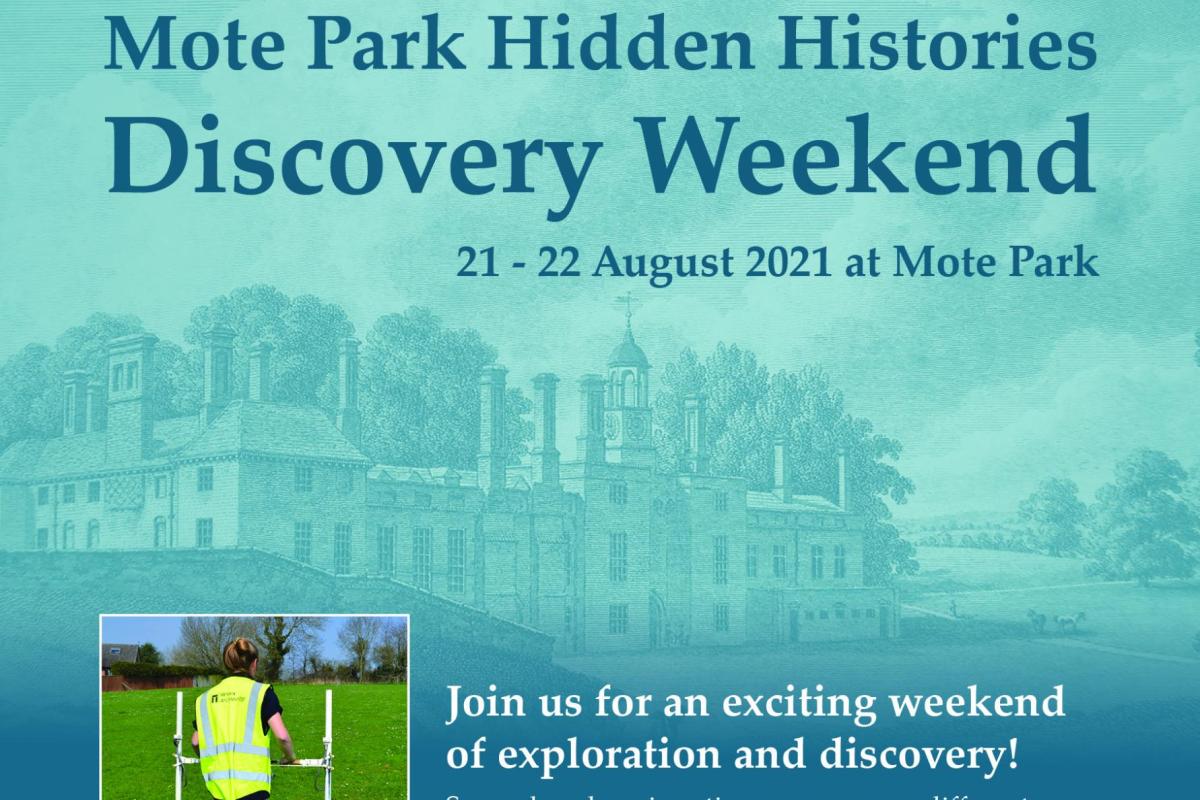 Mote Park Hidden Histories Discovery Weekend Flyer 21 - 22 August 2021