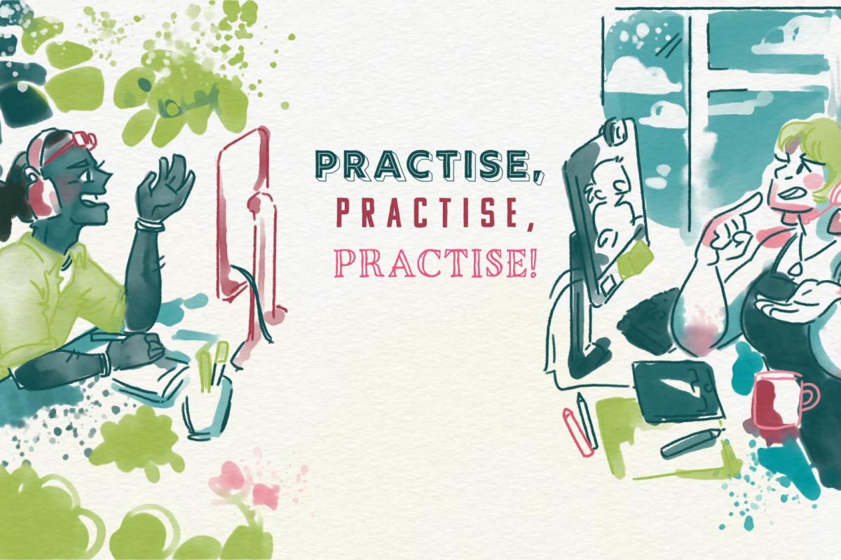 'Practise, practise, practise' graphic